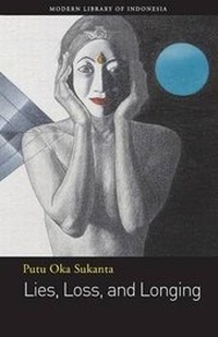 Enlarge image Cover: Lies, Loss, and Longing - Yayasan Lontar