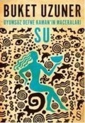 Cover: Su - Uyumsuz Defne Kamanin Maceralari - Everest Yayinlari