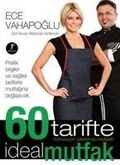 Cover: 60 Tarifte Ideal Mutfak - Artemis Yayinlari