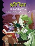 Cover: Bat Pat. El Fantasma del Doctor Tufo 8 - Montena