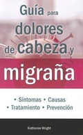 Cover: Guia Para Dolores de Cabeza y Migrana - Tomo