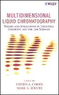 Cover: Multidimensional Liquid Chromatography - Theory and Applications in Industrial Chemistry and the Life Sciences - Wiley