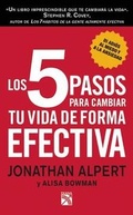 Cover: Los 5 Pasos Para Cambiar Tu Vida de Forma Efectiva - Planeta Publishing