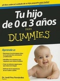 Cover: Tu Hijo de 0 a 3 Anos Para Dummies - Planeta Publishing