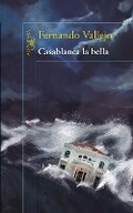 Cover: Casablanca la bella / Casablanca the Beautiful - Alfaguara