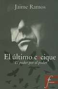 Cover: El Ultimo Cacique - Ediciones B