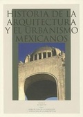 Cover: Historia de La Arquitectura y El Urbanismo Mexicanos. Vol. IV. El Siglo XX, Tomo I. Arquitectura de La Revolucion y Revolucion de La Arquitectura - Fondo de Cultura Economica USA