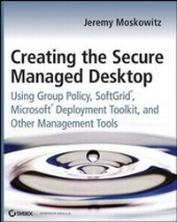Enlarge image Cover: Creating the Secure Managed Desktop - Wiley