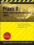 Cover: CliffsNotes Praxis II: Middle School Mathematics Test (0069) Test Prep - Wiley