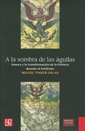 Cover: a la Sombra de las Aguilas - Fondo de Cultura Economica USA