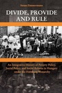 Cover: Divide, Provide and Rule - Central European University Press