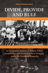 Enlarge image Cover: Divide, Provide and Rule - Central European University Press