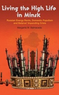 Cover: Living the High Life in Minsk - Central European University Press
