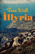 Cover: Fare Well, Illyria - Central European University Press
