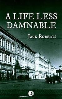 Enlarge image Cover: A Life Less Damnable - Americana eBooks