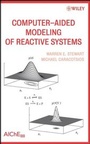 Cover: Computer-Aided Modeling of Reactive Systems - Wiley-AIChE