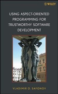 Enlarge image Cover: Using Aspect-Oriented Programming for Trustworthy Software Development - Wiley