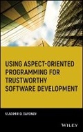 Cover: Using Aspect Oriented Programming for Trustworthy Software Development - Wiley