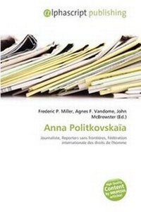 Abbildung von: Anna Politkovska a - Alphascript Publishing