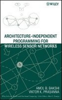 Enlarge image Cover: Architecture-Independent Programming for Wireless Sensor Networks - Wiley