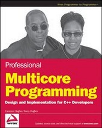 Enlarge image Cover: Professional Multicore Programming - Wrox Press