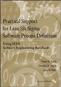 Enlarge image Cover: Practical Support for Lean Six Sigma Software Process Definition - Wiley-IEEE Computer Society Press