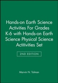 Cover: Hands-on Earth Science Activities For Grades K-6 2e with Hands-on Earth Science Physical Science Actitivities 2e Set - Jossey-Bass