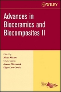 Enlarge image Cover: Advances in Bioceramics and Biocomposites II - mic Engineering and Science Proceedings, Volume 27 , Number 6 - Wiley