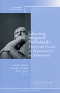 Cover: Educating Integrated Professionals: Theory and Practice on Preparation for the Professoriate - Jossey-Bass