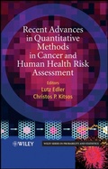 Cover: Recent Advances in Quantitative Methods in Cancer and Human Health Risk Assessment - Wiley