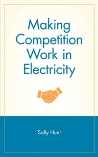 Enlarge image Cover: Making Competition Work in Electricity - Wiley