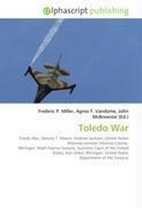 Enlarge image Cover: Toledo War - Alphascript Publishing