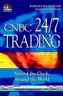 Cover: CNBC 24/7 Trading - Wiley