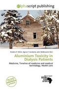 Abbildung von: Aluminium Toxicity in Dialysis Patients - Alphascript Publishing