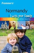 Cover: Frommer's Normandy with Your Family - Wiley