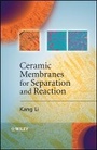 Cover: Ceramic Membranes for Separation and Reaction - Wiley