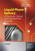 Cover: Liquid Phase Epitaxy of Electronic, Optical and Optoelectronic Materials - Wiley