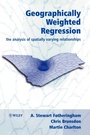 Cover: Geographically Weighted Regression - Wiley