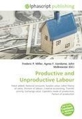 Cover: Productive and Unproductive Labour - Alphascript Publishing