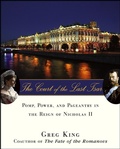 Cover: The Court of the Last Tsar - Trade Paper Press