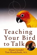 Cover: Teaching Your Bird to Talk - Howell Book House