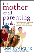 Cover: The Mother of All Parenting Books - Trade Paper Press
