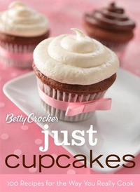 Abbildung von: Betty Crocker Just Cupcakes - Wiley
