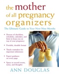 Cover: The Mother of All Pregnancy Organizers - Trade Paper Press