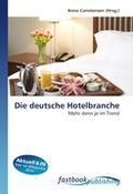 Cover: Die deutsche Hotelbranche - Omniscriptum