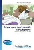 Cover: Friseure und Haarkosmetik in Deutschland - Omniscriptum