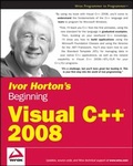 Cover: Ivor Horton's Beginning Visual C++ 2008 - Wrox