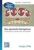 Cover: Das spanische K&ouml;nigshaus - Omniscriptum