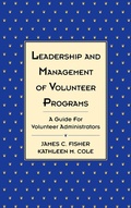 Cover: Leadership and Management of Volunteer Programs - Jossey-Bass
