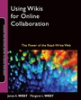 Cover: Using Wikis for Online Collaboration - Jossey-Bass